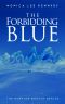 [The Parting Breath Series 03] • The Forbidding Blue